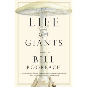 Life Among Giants: A Novel (Hardcover)